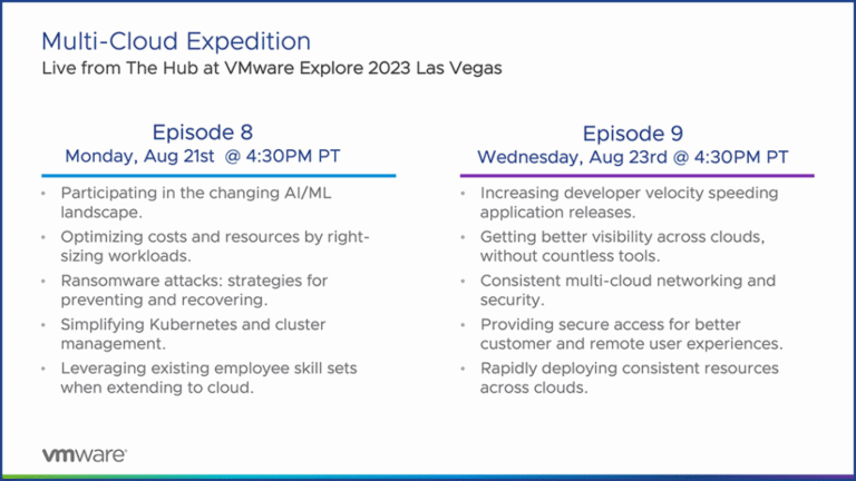 The Multi-Cloud Expedition Episodes 8 & 9 – Live from VMware Explore Las Vegas: Top 10 Multi-Cloud Challenges